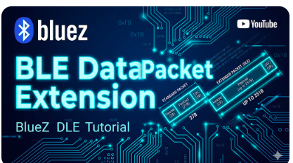 Bluez tutorial - BLE Data Packet Extensions , ble programming in c, ble tutorial, ble development in c, bluetooth programming course