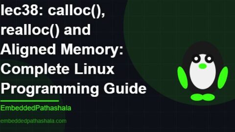 calloc(), realloc() and Aligned Memory: Complete Linux Programming Guide, free linux system programming course, free linux device drivers course, free embedded linux course, free embedded systems course
