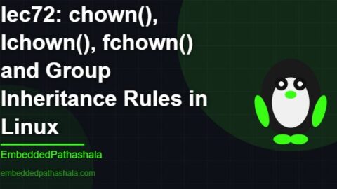 chown(), lchown(), fchown() and Group Inheritance Rules in Linux, chown(), lchown(), fchown() and Group Inheritance Rules in Linux, free linux system programming course, free linux device drivers course, free embedded linux course, free embedded systems course