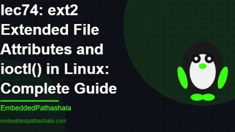 ext2 Extended File Attributes and ioctl() in Linux: Complete Guide, free linux system programming course, free linux device drivers course, free embedded linux course, free embedded systems course