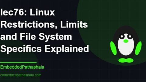 Linux Restrictions, Limits and File System Specifics Explained, free linux system programming course, free linux device drivers course, free embedded linux course, free embedded systems course
