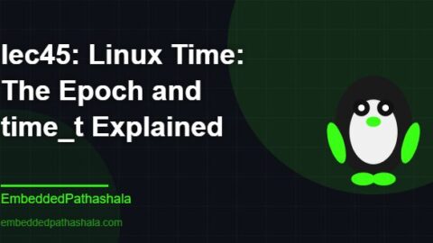 Linux Time: The Epoch and time_t Explained, free linux system programming course, free linux device drivers course, free embedded linux course, free embedded systems course