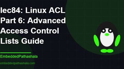 Linux ACL Part 6: Advanced Access Control Lists Guide, free linux system programming course, free linux device drivers course, free embedded linux course, free embedded systems course