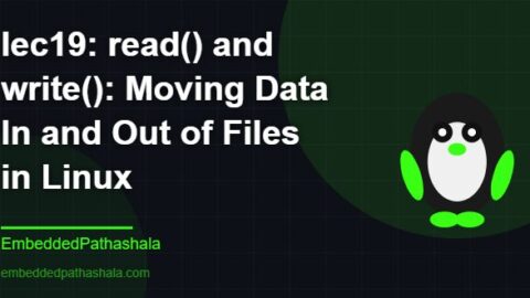 read() and write(): Moving Data In and Out of Files in Linux, free linux system programming course, free linux device drivers course, free embedded linux course, free embedded systems course