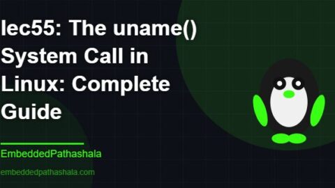 The uname() System Call in Linux: Complete Guide, free linux system programming course, free linux device drivers course, free embedded linux course, free embedded systems course