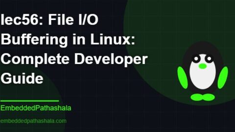 File I/O Buffering in Linux: Complete Developer Guide, free linux system programming course, free linux device drivers course, free embedded linux course, free embedded systems course