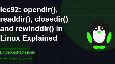opendir(), readdir(), closedir() and rewinddir() in Linux Explained, free linux system programming course, free linux device drivers course, free embedded linux course, free embedded systems course