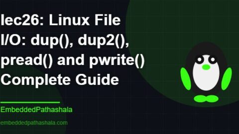 Linux File I/O: dup(), dup2(), pread() and pwrite(), free linux system programming course, free linux device drivers course, free embedded linux course, free embedded systems course