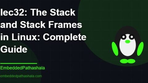 The Stack and Stack Frames in Linux: Complete Guide, free linux system programming course, free linux device drivers course, free embedded linux course, free embedded systems course