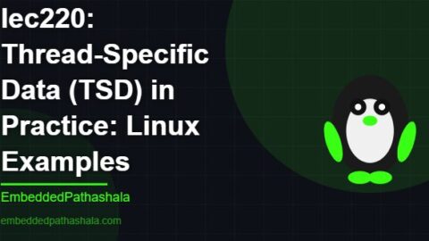 Thread-Specific Data (TSD) in Practice: Linux Examples, free linux system programming course, free linux device drivers course, free embedded linux course, free embedded systems course