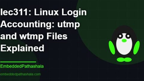 Linux Login Accounting utmp and wtmp Files, free linux system programming course, free linux device drivers course, free embedded linux course, free embedded system course