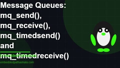 POSIX Message Queues: mq_send(), mq_receive(), mq_timedsend() and mq_timedreceive(), free linux system programming course, free linux device drivers course, free embedded linux course, free embedded systems course