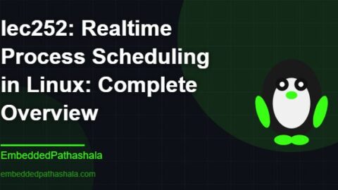 Realtime Process Scheduling in Linux: Complete Overview, free linux system programming course, free linux device drivers course, free embedded linux course, free embedded systems course