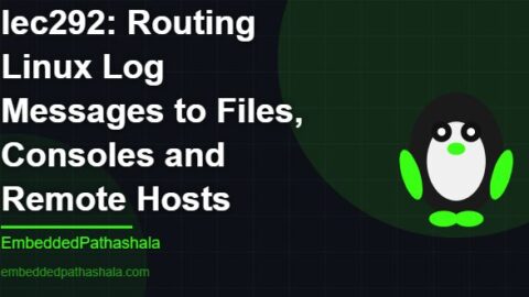 Routing Linux Log Messages to Files, Consoles and Remote Hosts, free linux system programming course, free linux device drivers course, free embedded linux course, free embedded systems course
