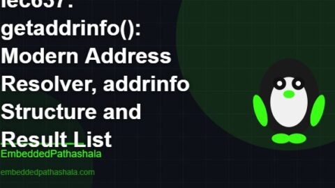 getaddrinfo(): Modern Address Resolver, addrinfo Structure and Result List, free linux system programming course, free linux device drivers course, free embedded linux course, free embedded systems course