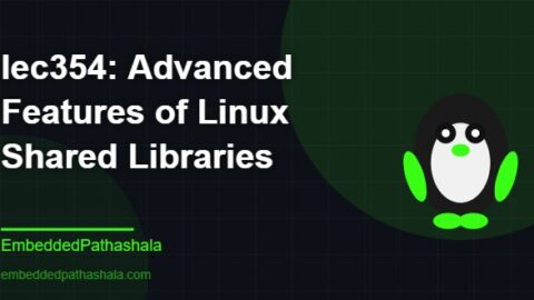 Advanced Features of Linux Shared Libraries, free linux system programming course, free linux device drivers course, free embedded linux course, free embedded systems course