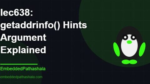 getaddrinfo() Hints Argument Explained, free linux system programming course, free linux device drivers course, free embedded linux course, free embedded systems course