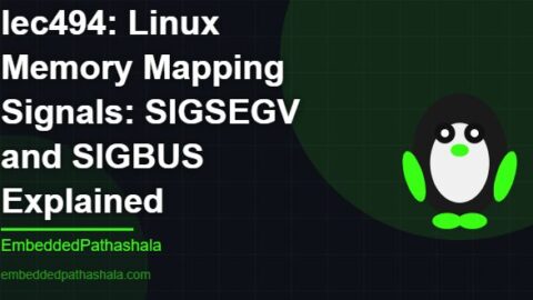 Linux Memory Mapping Signals: SIGSEGV and SIGBUS Explained, free linux system programming course, free linux device drivers course, free embedded linux course, free embedded systems course