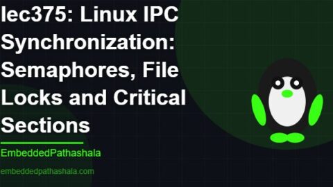 Linux IPC Synchronization: Semaphores, File Locks and Critical Sections, free linux system programming course, free linux device drivers course, free embedded linux course, free embedded systems course