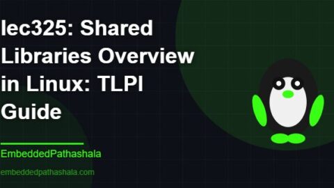 Shared Libraries Overview in Linux: TLPI Guide, free linux system programming course, free linux device drivers course, free embedded linux course, free embedded systems course