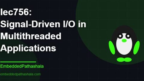 Signal-Driven I/O in Multithreaded Applications, free linux system programming course, free linux device drivers course, free embedded linux course, free embedded systems course