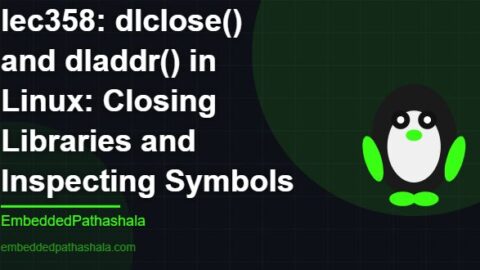 dlclose() and dladdr() in Linux: Closing Libraries and Inspecting Symbols, free linux system programming course, free linux device drivers course, free embedded linux course, free embedded systems course