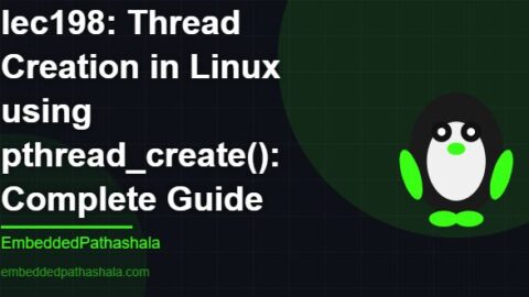 Thread Creation in Linux using pthread_create(): Complete Guide, free linux system programming course, free linux device drivers course, free embedded linux course, free embedded systems course