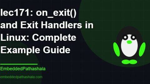 on_exit() and Exit Handlers in Linux: Complete Example Guide, free linux system programming course, free linux device drivers course, free embedded linux course, free embedded systems course