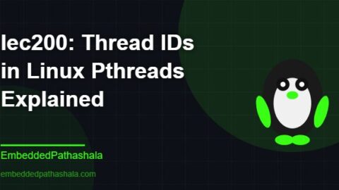 Thread IDs in Linux Pthreads Explained, free linux system programming course, free linux device drivers course, free embedded linux course, free embedded systems course