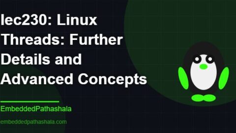 Linux Threads: Further Details and Advanced Concepts, free linux system programming course, free linux device drivers course, free embedded linux course, free embedded systems course