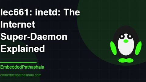 inetd: The Internet Super-Daemon Explained, free linux system programming course, free linux device drivers course, free embedded linux course, free embedded systems course