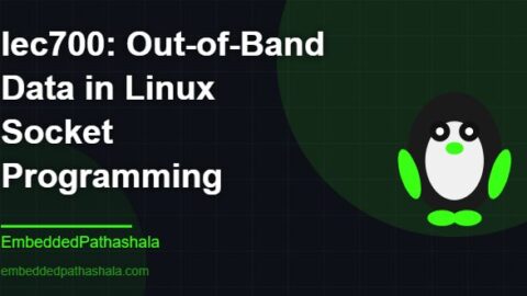 Out-of-Band Data in Linux Socket Programming, free linux system programming course, free linux device drivers course, free embedded linux course, free embedded systems course