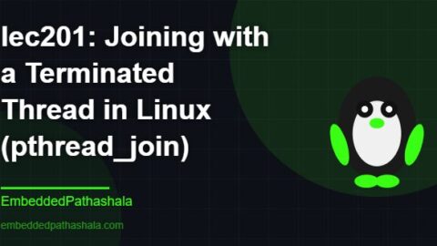 Joining with a Terminated Thread in Linux (pthread_join), free linux system programming course, free linux device drivers course, free embedded linux course, free embedded systems course