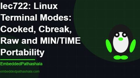 Linux Terminal Modes: Cooked, Cbreak, Raw and MIN/TIME Portability, free linux system programming course, free linux device drivers course, free embedded linux course, free embedded systems course