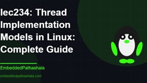 Thread Implementation Models in Linux: Complete Guide, free linux system programming course, free linux device drivers course, free embedded linux course, free embedded systems course
