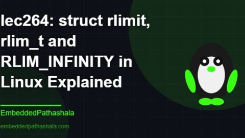 struct rlimit, rlim_t and RLIM_INFINITY in Linux Explained, free linux system programming course, free linux device drivers course, free embedded linux course, free embedded systems course