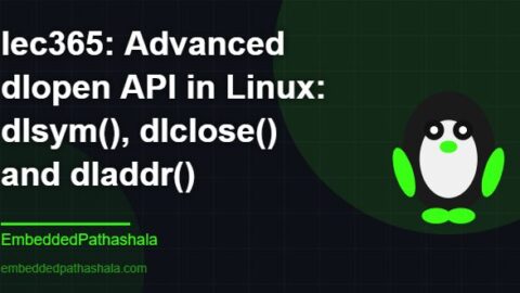 Advanced dlopen API in Linux: dlsym(), dlclose() and dladdr(), free linux system programming course, free linux device drivers course, free embedded linux course, free embedded systems course