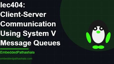 Client-Server Communication Using System V Message Queues, free linux system programming course, free linux device drivers course, free embedded linux course, free embedded systems course