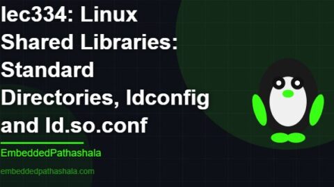 Linux Shared Libraries: Standard Directories, ldconfig and ld.so.conf, free linux system programming course, free linux device drivers course, free embedded linux course, free embedded systems course