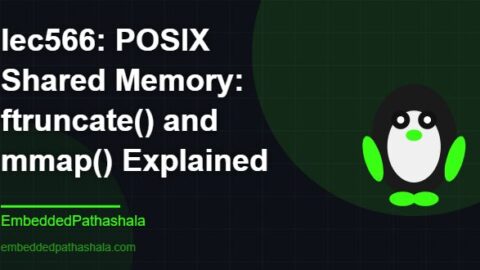 POSIX Shared Memory: ftruncate() and mmap() Explained, free linux system programming course, free linux device drivers course, free embedded linux course, free embedded systems course