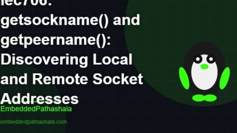 getsockname() and getpeername(): Discovering Local and Remote Socket Addresses, free linux system programming course, free linux device drivers course, free embedded linux course, free embedded systems course