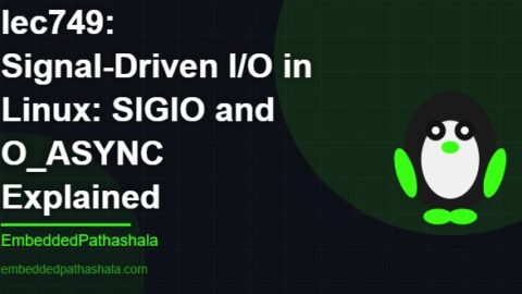 Signal-Driven I/O in Linux: SIGIO and O_ASYNC Explained, free linux system programming course, free linux device drivers course, free embedded linux course, free embedded systems course