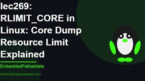 RLIMIT_CORE in Linux: Core Dump Resource Limit Explained, free linux system programming course, free linux device drivers course, free embedded linux course, free embedded systems course