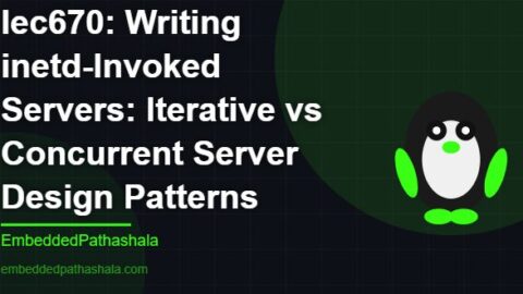 Writing inetd-Invoked Servers: Iterative vs Concurrent Server Design Patterns, free linux system programming course, free linux device drivers course, free embedded linux course, free embedded systems course