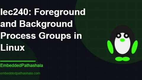 Foreground and Background Process Groups in Linux, free linux system programming course, free linux device drivers course, free embedded linux course, free embedded systems course