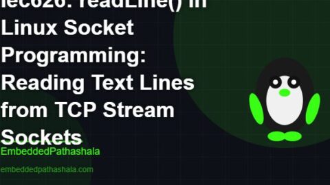 readLine() in Linux Socket Programming: Reading Text Lines from TCP Stream Sockets, free linux system programming course, free linux device drivers course, free embedded linux course, free embedded systems course