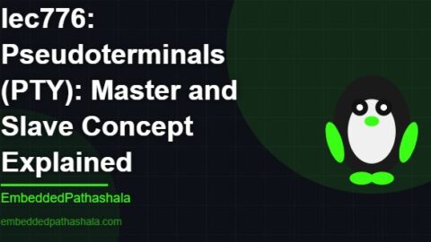 Pseudoterminals (PTY): Master and Slave Concept Explained, free linux system programming course, free linux device drivers course, free embedded linux course, free embedded systems course