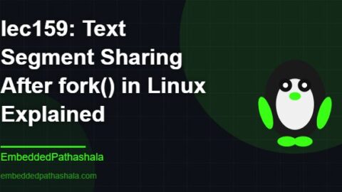 Text Segment Sharing After fork() in Linux Explained, free linux system programming course, free linux device drivers course, free embedded linux course, free embedded systems course