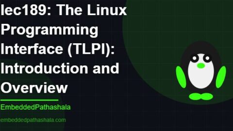the Linux Programming Interface (TLPI): Introduction and Overview, free linux system programming course, free linux device drivers course, free embedded linux course, free embedded systems course