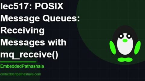 POSIX Message Queues: Receiving Messages with mq_receive(), free linux system programming course, free linux device drivers course, free embedded linux course, free embedded systems course